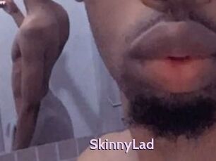 SkinnyLad