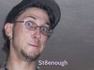 St8enough