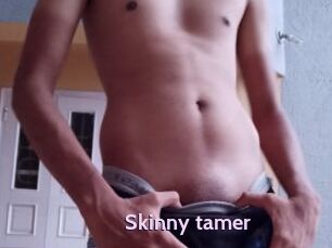 Skinny_tamer