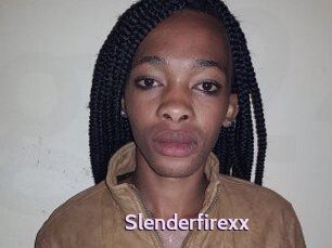 Slenderfirexx