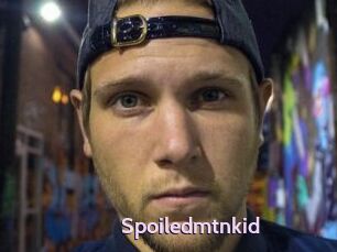 Spoiledmtnkid