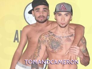 TOMANDCAMERON