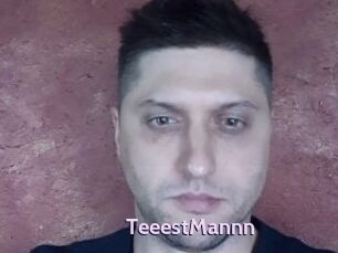 TeeestMannn