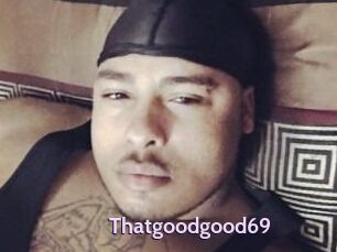 Thatgoodgood69
