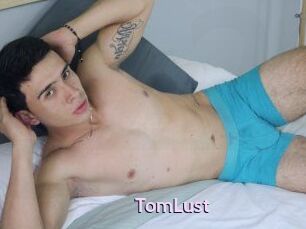 TomLust