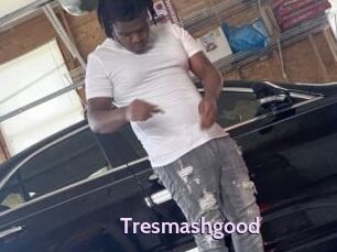 Tresmashgood