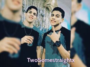 TwoSomestraightx