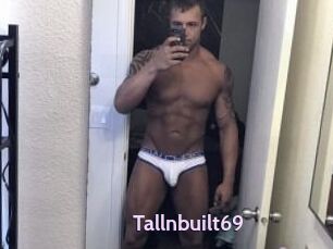 Tallnbuilt69