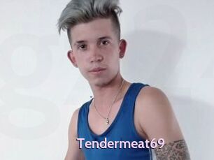 Tendermeat69
