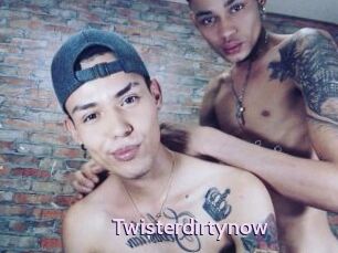 Twisterdirtynow