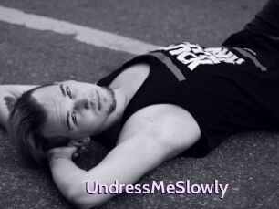 UndressMeSlowly